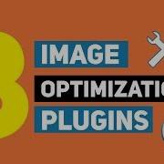 Best 3 Image Optimization WordPress Plugins ALL FREE