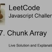 2677 Chunk Array Day 21 30 Leetcode Javascript Challenge