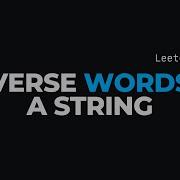 Reverse Words In A String Leetcode 151 Clean Python Explanation O N O 1