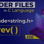 Strrev In C Programming Strrev Function In C Language Strrev In C Header Files In C Language