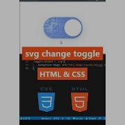 Svg Change Toggle HTML CSS How Can I Add An SVG To A Toggle Button Shorts