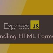 Node And Express Handling HTML Forms