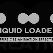 Liquid Loader Animation Effects Using CSS CSS Liquid Effect Liquid Fill Animation CSS