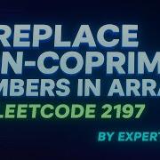 Replace Non Coprime Numbers In Array Leetcode 2197 Stack Approach GCD LCM