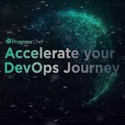 Learn How To Accelerate Your DevOps Journey With Chef In 60 Seconds