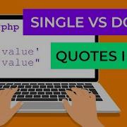 Single Quotes Vs Double Quotes In PHP Plus How To Do Multi Line Strings Using Heredocs And Nowdocs