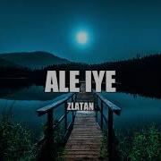 Zlatan Ale Iye Lyrics Video