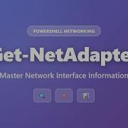 Get NetAdapter View Network Adapter Details In PowerShell Complete Guide For Beginners