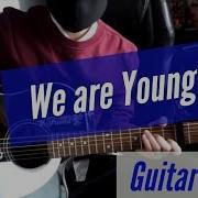 Fun We Are Young Acoustic Guitar Cover