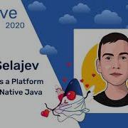 Oleg Šelajev GraalVM As A Platform For Cloud Native Java