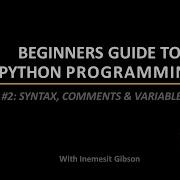 Lesson 2 Python Syntax Comments And Variables