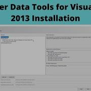 02 Sql Server Data Tools For Visual Studio 2013 Installation SSDT Installation