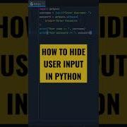 HIDE USER INPUT IN PYTHON Python Shorts Pythonshorts Pythonprogramming