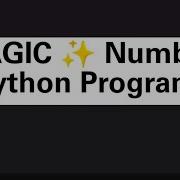 MAGIC Number Python Program