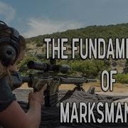 The Fundamentals Of Marksmanship Long Range Shooting Techniques