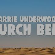 Carrie Underwood Church Bells
