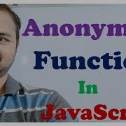 Anonymous Functions In JavaScript JavaScript Tutorial For Beginners