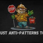 Top 5 RUST Anti Patterns You Must Avoid RUST Anti Patterns Best Practices Code Like Pro