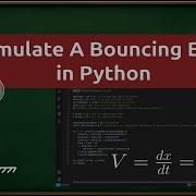 How To Simulate A Bouncing Ball Python XII Physics Physics Simulation Science Through Code