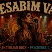 Hesabım Var Anatolian Psychedelic Rock Aural AI
