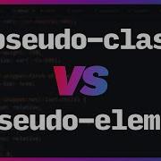 Do You Know The Difference Pseudo Classes Vs Pseudo Elements