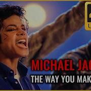 The Way You Make Me Feel Michael Jackson Ultra HD 4K 60fps