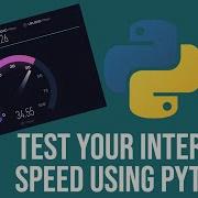 Test Your Internet Speed Using Python Speedtest Cli