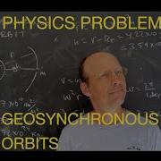 Physics Problem Orbital Altitude For Geosynchronous Orbits