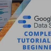 Google Data Studio Complete Tutorial For Beginners Learn Google Data Studio From Scratch
