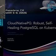 CloudNativePG Robust Self Healing PostgreSQL On Kubernetes