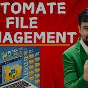 Python Automate File Management With Python Lecture 15