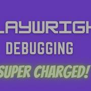 Super Charge Debugging Playwright Trace Viewer
