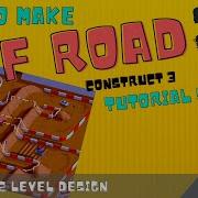 Construct3 Off Road Tutorial Part 2 Level Design