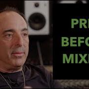 Prep Work Before Mixing Chris Lord Alge