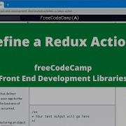 Define A Redux Action Front End Development Libraries FreeCodeCamp Tutorial