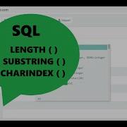 11 How To Use LENGTH SUBSTRING And CHARINDEX In SQL