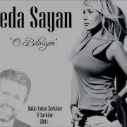 O Bilmiyor Seda Sayan