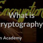 What Is Cryptography Journey Into Cryptography Computer Science Khan Academy
