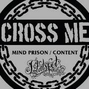 Cross Me Content