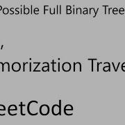 LeetCode 894 All Possible Full Binary Trees DFS Memorization Traversal Java