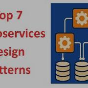 Top 7 Microservices Design Patterns For Better Architecture
