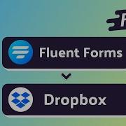 Integrating Fluent Forms With Dropbox Step By Step Tutorial Bit Integrations