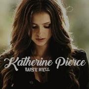 Katherine Pierce Raise Hell