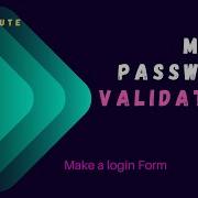 How To Make A Login Form With Password Validation In Php 2020 Life Toor