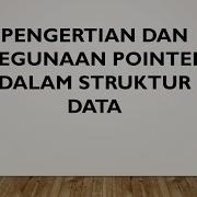PENGERTIAN DAN KEGUNAAN POINTER DALAM STRUKTUR DATA