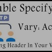 Enable Specify A Vary Accept Encoding Header Using Htacess
