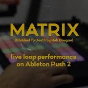 Matrix On Ableton Push 2 Live Loop Performance