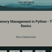 Нина Захаренко Управление памятью в Python Основы PyCon 2016