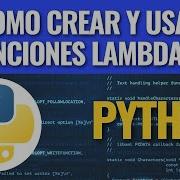 Como Hacer Y Usar Funciones Lambda En Python
