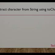 How To Extract Character From String Using ToCharArray Method